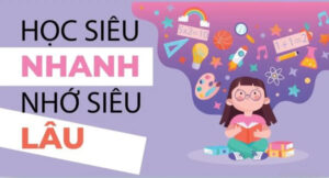 Cách Học Thuộc Lòng Nhanh Bí Quyết Hiệu Quả Cho Mọi Lứa Tuổi