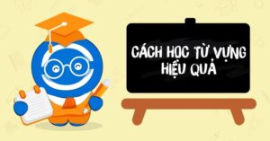 Học Từ Vựng Tiếng Anh Bí Quyết Ghi Nhớ Hiệu Quả Và Lâu Dài